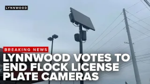 Lynnwood votes to end Flock license plate cameras after immigration enforcement concerns