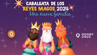 Cabalgata de los Reyes Magos 2024 "Una Nueva Familia" - Godoy Cruz