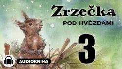 Zrzečka pod hvězdami | Kapitola 03/05 | Audiokniha