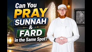 Can You Pray Sunnah and Fard in the Same Spot? | Dr Muhammad Salah