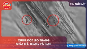 XUNG ĐỘT LEO THANG GIỮA MỸ, ISRAEL VÀ IRAN