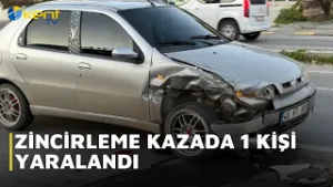 ZİNCİRLEME KAZADA 1 KİŞİ YARALANDI