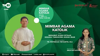 MIMBAR AGAMA (Edisi 30 Juni 2026) | Merawat Alam Ciptaan Sebagai Tanggung Jawab Iman#TVRIJambi