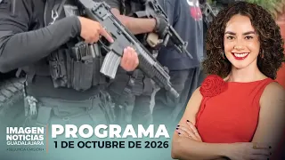 Noticias GDL con Carolina Martínez | Programa completo 1 de octubre de 2026