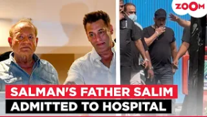 Salman Khan RUSHES as father Salim Khan gets admitted to Mumbai's Lilavati Hospital!