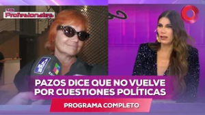 Pazos dice que no vuelve por cuestiones políticas | #LosProfesionalesConFlor - 02/03 - El Nueve