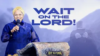 WAIT ON THE LORD! | Pastor Evelyn Joshua Sermon