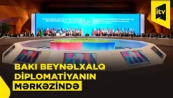Asiyanın diqqəti Bakıda: AQEM-in 7-ci Zirvə Görüşü keçirilib