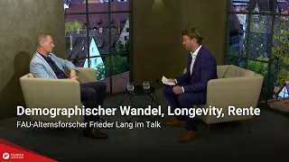Demographischer Wandel, Longevity, Rente: FAU-Alternsforscher Frieder Lang im Talk