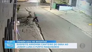 Suspect breaks into construction site in Jardim Luna and steals equipment