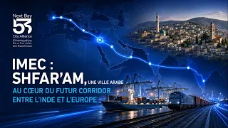 IMEC: Shfar’am, an Arab city at the heart of the future corridor between India and Europe