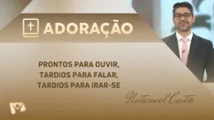 Prontos para ouvir, tardios para falar, tardios para irar-se | Natanel Castro