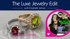 Born in Summer | Luxe Jewelry Edit Ep 19 | Gems Gem Shopping