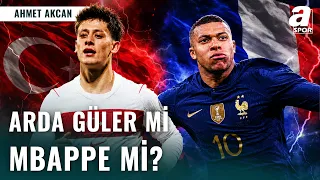 Dev Karşılaştırma | Ahmet Akcan Son Noktayı Koydu: "Arda Güler Zidane Olabilir, Mbappe Olamaz"