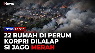 Karhutla Mengamuk Dekati Rumah Warga, 22 Rumah Kosong Perum Korpri Hangus Terbakar! | iNews Terkini