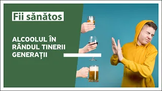 Fii sănătos | Alcoolul în rândul tinerii generații