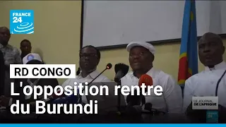 RD Congo : l'opposition rentre du Burundi après des consultations pour sortir le pay de la crise