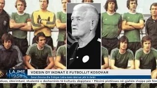 Zenun Brovina dhe Erdogan Celina kanë ndërruar jetë të dielën