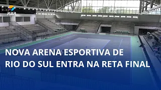 Rio do Sul's new sports arena enters the home stretch
