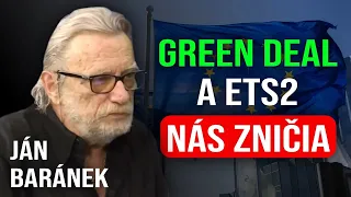 Green Deal a povolenky ETS2 nás zničia - Ján Baránek