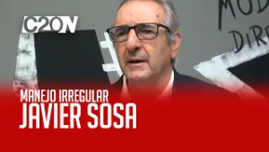 C20N - JAVIER SOSA - DENUNCIAN MANEJO IRREGULAR - PARTE 01