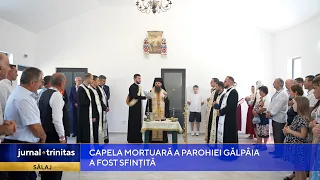Capela mortuară a Parohiei Gălpâia din județul Sălaj a fost sfințită