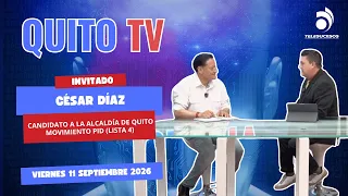 QUITO TV INTERVIEW SEPTEMBER 11, 2026 César Díaz candidate for Mayor of Quito PID Movement