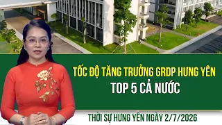 Thời sự Hưng Yên thứ Năm ngày 2/7/2026