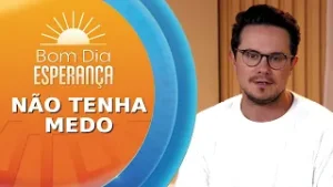 Deive Leonardo fala sobre MEDO E PROPÓSITO | Bom Dia Esperança (04/02/26)