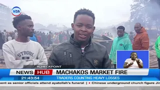 Massive fire destroys Machakos market leaving traders counting losses