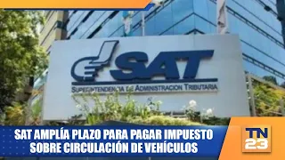 SAT extends deadline to pay vehicle circulation tax