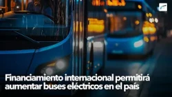 International funding to increase electric bus fleet in the country