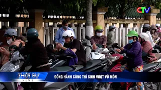 ĐỒNG HÀNH CÙNG THÍ SINH VƯỢT VŨ MÔN