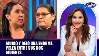 Murió y dejó una enorme pelea entre sus dos mujeres | Andrea
