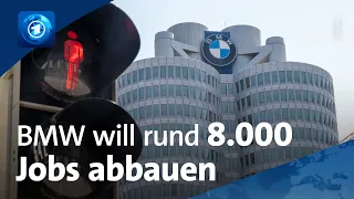 8.000 BMW Stellen sollen weltweit abgebaut werden