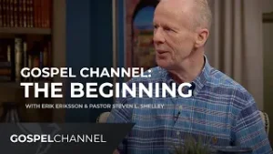 Gospel Channel: The Beginning // Gospel Channel Broadcast