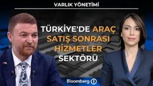 Varlık Yönetimi - Türkiye'de Araç Satış Sonrası Hizmetler Sektörü | 2 Mart 2026