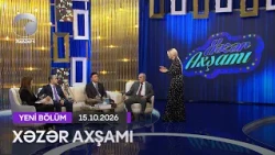 Xəzər Axşamı - Möhlət Müslümov, Rüstəm Müslümov, Toğrul Əsədullayev, Nisbət Sədrayeva  15.10.2026