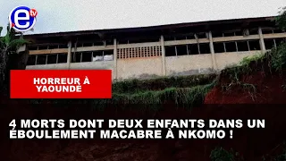 HORREUR À YAOUNDÉ : 4 MORTS DONT DEUX ENFANTS DANS UN ÉBOULEMENT MACABRE À NKOMO !