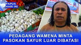 WAMENA TRADERS URGE LIMITS ON OUT-OF-REGION VEGETABLE SUPPLIES