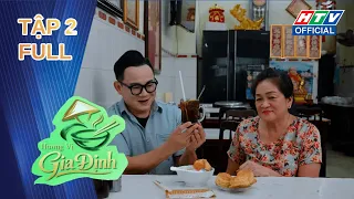 Hương Vị Gia Định | TẬP 2 (11/7/2026)