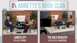 Annette’s Book Club: Authors Alex Spring and Dr. Kelly Anderson