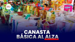 Canasta básica supera C$21 mil en enero