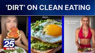 The truth about ‘clean eating’: When healthy habits go too far