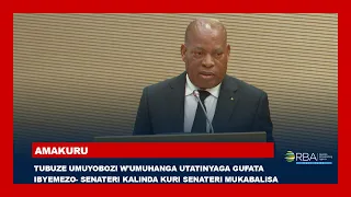 Tubuze umuyobozi w'umuhanga utatinyaga gufata ibyemezo- Senateri Kalinda kuri Senateri Mukabalisa