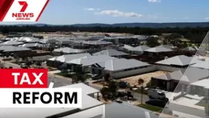 Capital gains tax reform looms in federal budget | 7NEWS