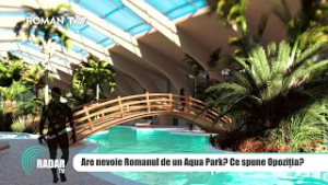 ? Radar TV / Are nevoie Romanul de un Aqua Park? Ce spune Opoziția? / 5 martie 2026