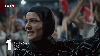 #AsırlıkGece, özetsiz yeni bölümüyle bugün saat 22.45'te TRT 1'de! @asırlıkgece