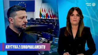 European Parliament points to Zelensky. Warsaw-Kyiv conflict in the background