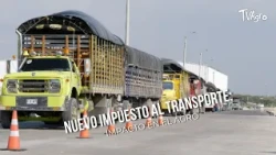 New transport tax: Impact on agriculture - TvAgro by Juan Gonzalo Angel